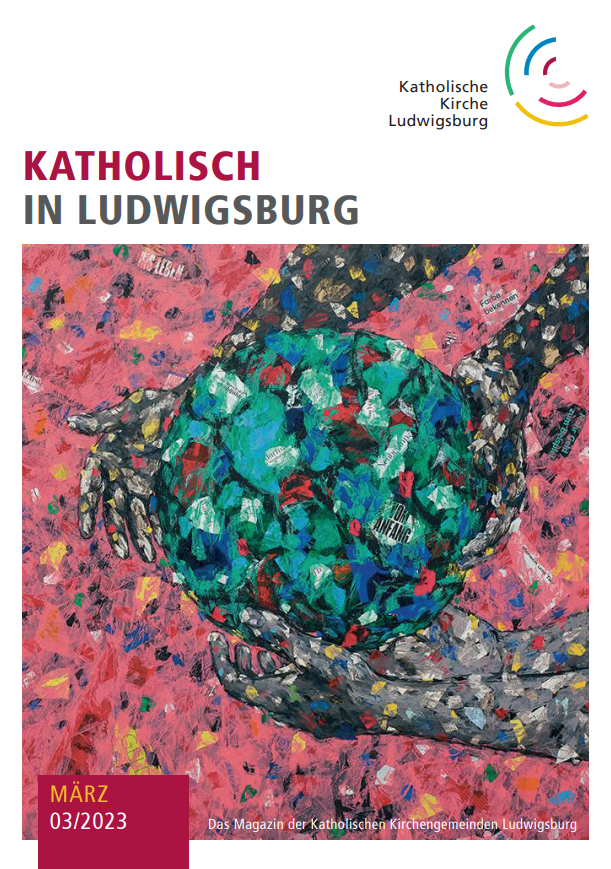 Katholisch in Ludwigsburg – Ausgabe 03/2023