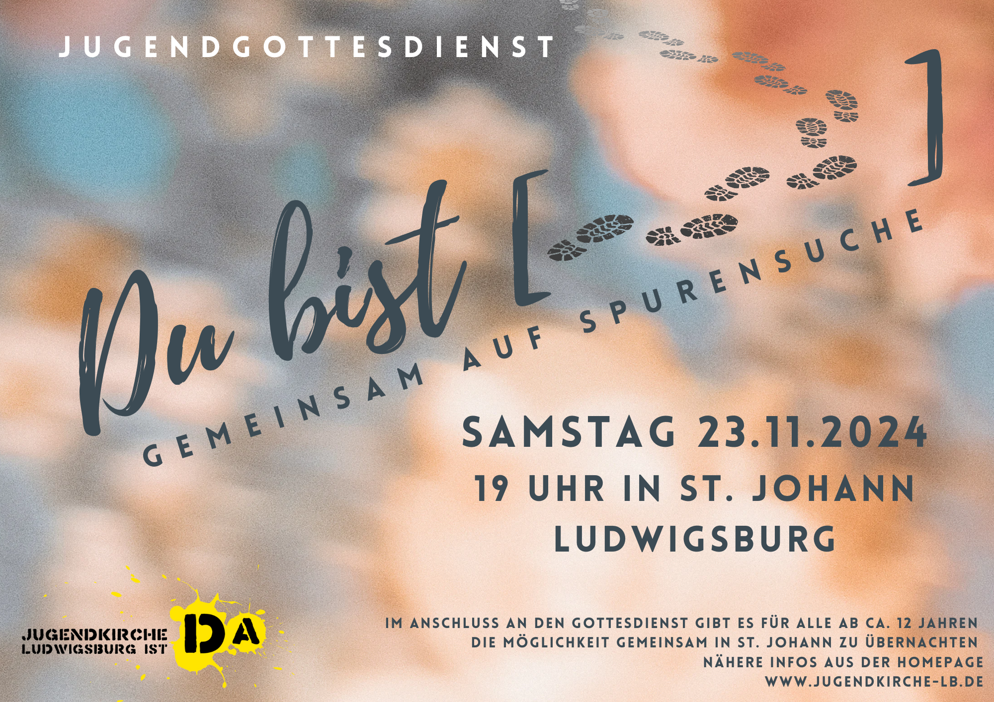 Jugendgottesdienst „Du bist … Gemeinsam auf Spurensuche“ mit Übernachtung