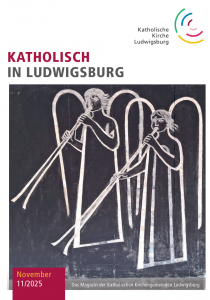 Katholisch in Ludwigsburg – Ausgabe 11/2025