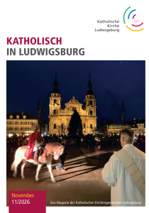 Katholisch in Ludwigsburg – Ausgabe 11/2026